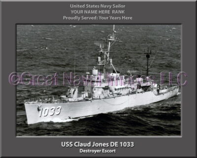 USS Claud Jones DE 1033 Personalized ship Photo