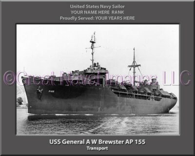 USS General A W Brewster AP 155 Personalized Navy Ship Photo