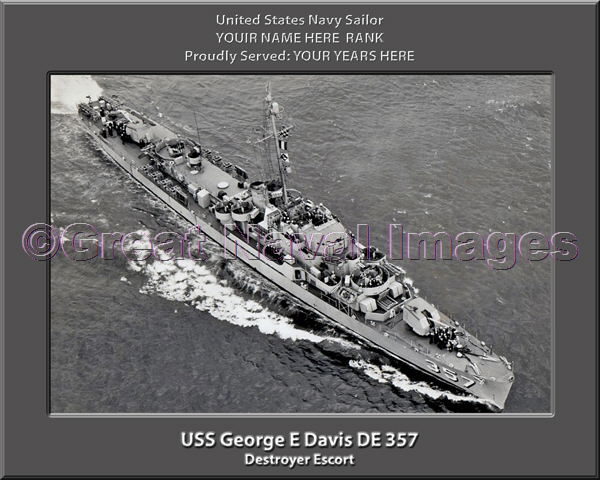 USS George E Davis DE 357 Personalized Navy Ship Photo