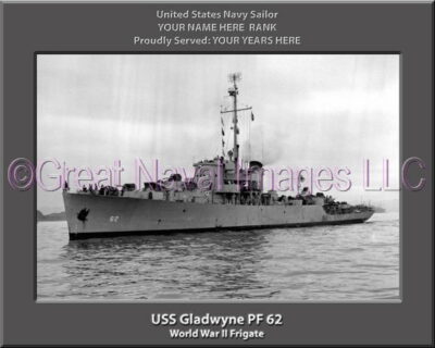 USS Gladwyne PF 62 Personalized Navy Ship Photo