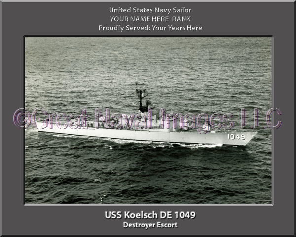 USS Koelsch DE 1049 Personalized Navy Ship Photo