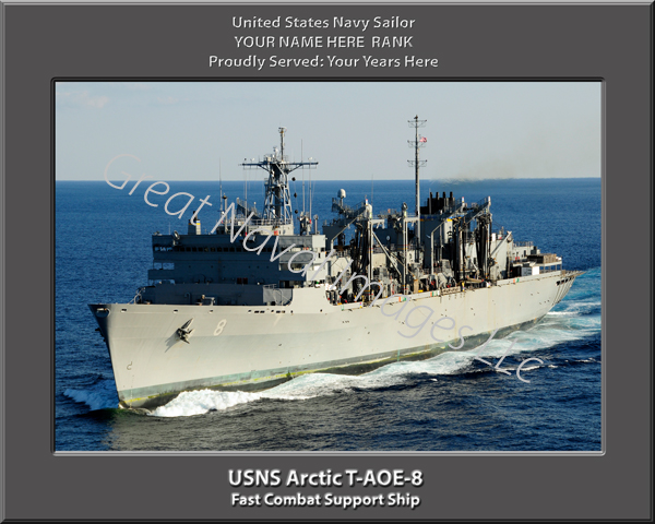 USNS Arctic T-AOE-8 Personalized Navy Ship Photo