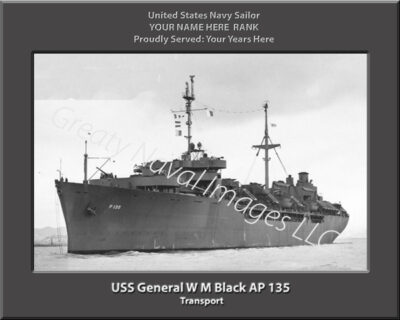 USS General W M Black AP 135 Personalized Navy Ship Photo