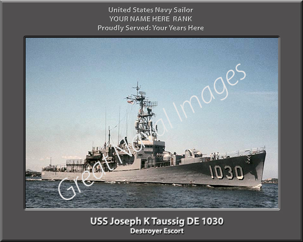 USS Joseph K Taussig DE 1040 Personalized Navy Ship Photo