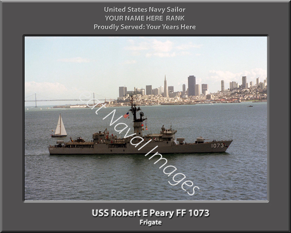 USS Robert E Peary FF 1073 Personalized Navy Ship Photo