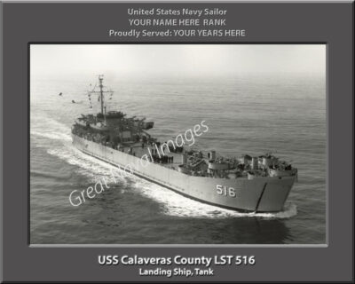 USS Calaveras County LST 516 Personalized Navy Ship Photo