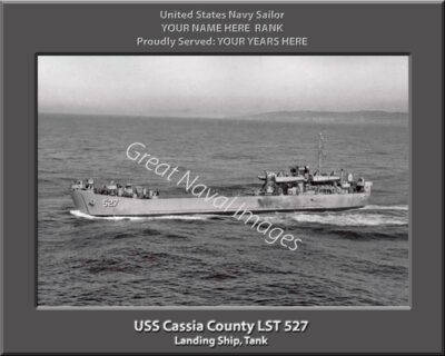 USS Cassia County LST 527 Personalized Navy Ship Photo