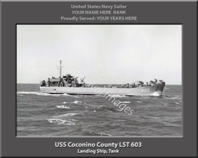 USS Coconino County LST 603 Personalize3d Navy Ship Photo