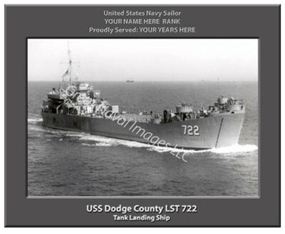 USS Dodge County LST 722 Personalized Navy Ship Photo
