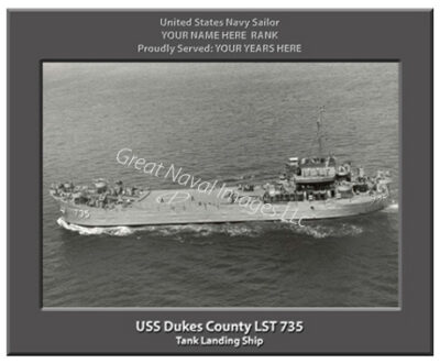 USS Dukes County LST 735 Personalized Navy Ship Photo