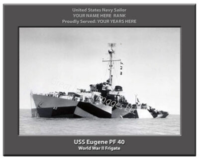 USS Eugene PF 40 Personalized Navy Ship Photo
