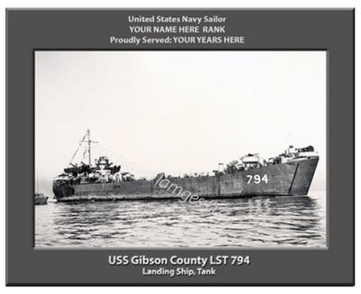 USS Gibson County LST 794 Personalized Navy Ship Photo