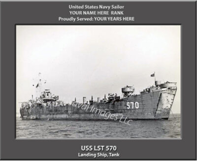 USS LST 570 Personalized Navy Ship Photos