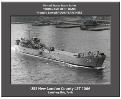 USS New London County LST 1066 Personalized Navy Ship Photo