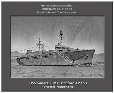 USS General R M Blatchford AP 153 Personalized Navy Ship Photo